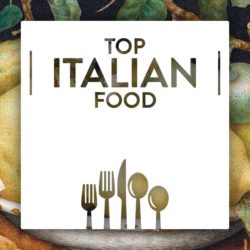 Top Italian Food